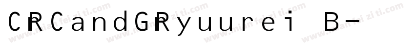 CRCandGRyuurei B字体转换